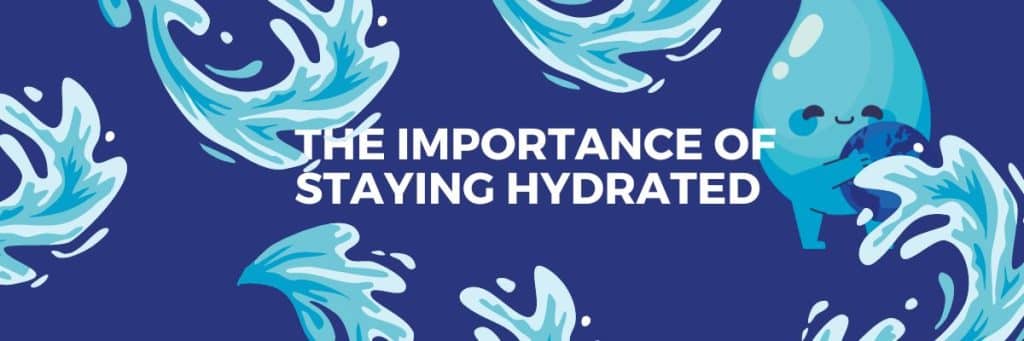 Importance of Staying Hydrated